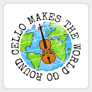 Cello Makes The World Go Round, Cellist Earth Day Magnet